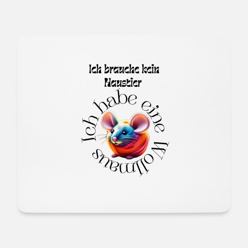 I don't need a pet - Mouse Pad (horizontal) - white