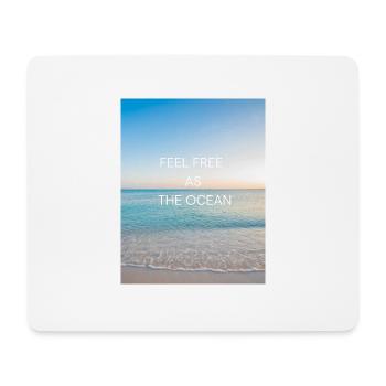 Feel free as the Ocean - Mousepad (Querformat) - Weiß - Vorne