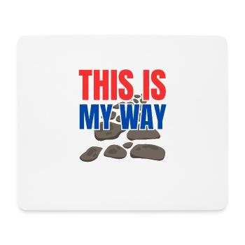 This is my way - Mousepad (Querformat) - Weiß - Vorne