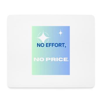 No effort no price - Tapis de souris (format paysage) - blanc - Devant