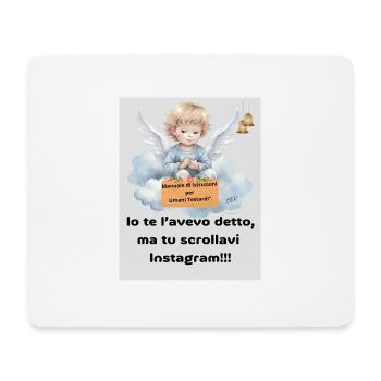 Ich habe es dir gesagt, aber du hast durch Instagram gescrollt!! - Mousepad (Querformat) - Weiß - Vorne