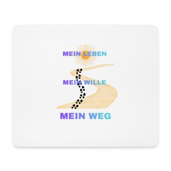 Mein Leben Mein Wille Mein Weg - Mousepad (Querformat) - Weiß - Vorne