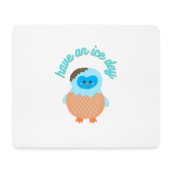 Have an ice day Penguin - Mouse Pad (horizontal) - white - Front