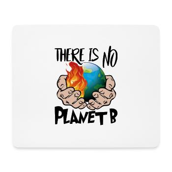 Klimawandel There is no Planet B - Mousepad (Querformat) - Weiß - Vorne