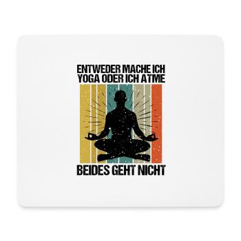 Sprüche Yoga Mann oder atmen Geht nicht - Mousepad (Querformat) - Weiß - Vorne