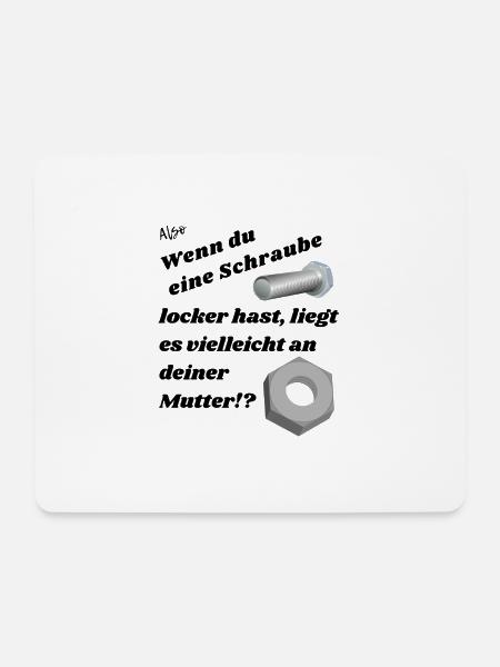 Wenn du eine Schraube locker hast. - Mousepad (Querformat) - Weiß