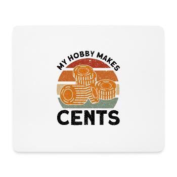 Coin collecting My hobby throws cents off gift - Mouse Pad (horizontal) - white - Front
