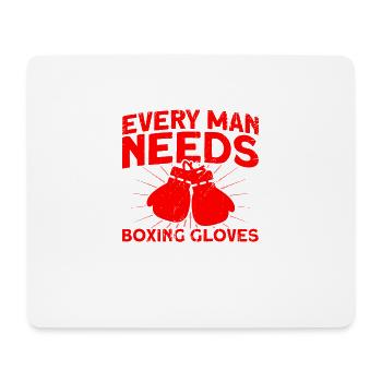 Jeder Mann braucht Boxhandschuhe Boxen Geschenk - Mousepad (Querformat) - Weiß - Vorne