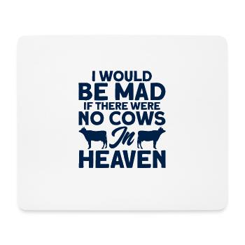 Wenn es keine Kühe im Himmel gäbe Kuh Geschenk - Mousepad (Querformat) - Weiß - Vorne