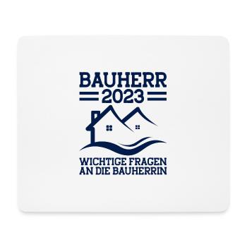 Bauherr 2023 Wichtige Fragen An Die Bauherrin Bauh - Mousepad (Querformat) - Weiß - Vorne