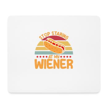 Stop staring at my sausage Hot Dog Geschen - Mouse Pad (horizontal) - white - Front