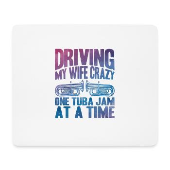 Tuba Meine Frau in den Wahnsinn treiben Geschenk - Mousepad (Querformat) - Weiß - Vorne
