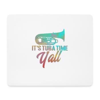 Tuba Es ist Tuba-Zeit, ihr alle Geschenk - Mousepad (Querformat) - Weiß - Vorne