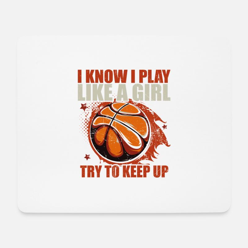 Ich weiß, dass ich wie ein Mädchen spiele Versuch mitzuhalten | Basketball - Mousepad (Querformat) - Weiß
