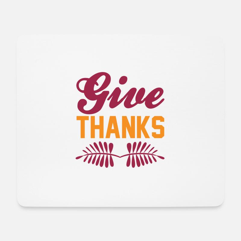 give thanks - Mousepad (Querformat) - Weiß