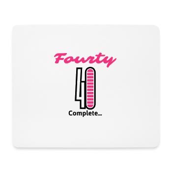 Fourty Complete ... - Mouse Pad (horizontal) - white - Front
