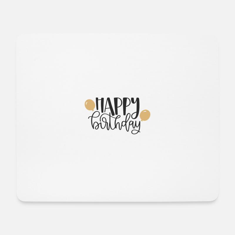 Happy birthday - Mousepad (Querformat) - Weiß