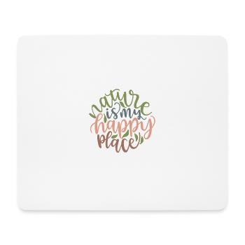 Nature is my happy place - Mousepad (Querformat) - Weiß - Vorne