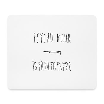 Psycho Killer - Mouse Pad (horizontal) - white - Front