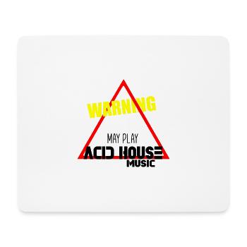 Acid house music warning - Mouse Pad (horizontal) - white - Front