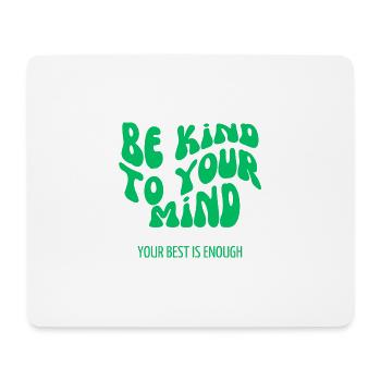 be kind - Mousepad (Querformat) - Weiß - Vorne