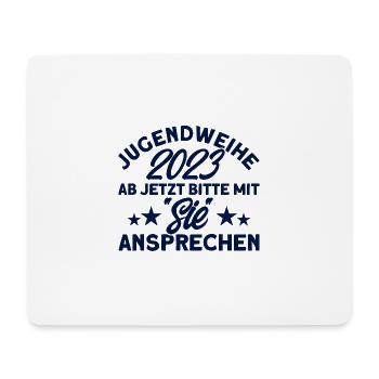 Jugendweihe 2023 Ab Jetzt Bitte Mit Sie Ansprechen - Mousepad (Querformat) - Weiß - Vorne