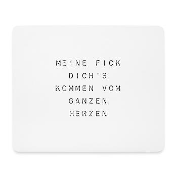 T-Shirt "Meine Fick Dich's" - Mousepad (Querformat) - Weiß - Vorne