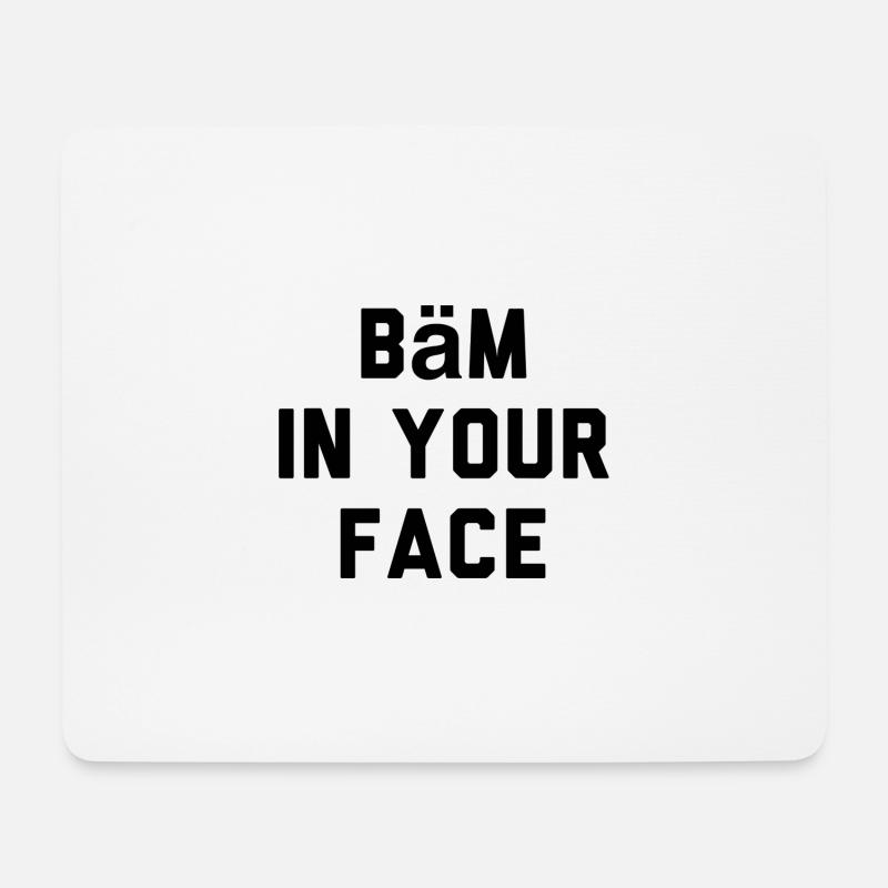 T-Shirt "Bäm in your Face" - Mousepad (Querformat) - Weiß