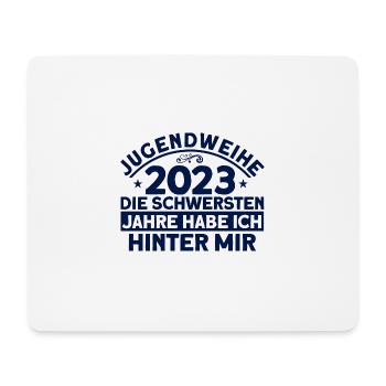 Jugendweihe 2023 Die Schwersten Jahre Habe Ich Hin - Mousepad (Querformat) - Weiß - Vorne