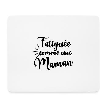 Fatiguée comme une maman - Tapis de souris (format paysage) - blanc - Devant