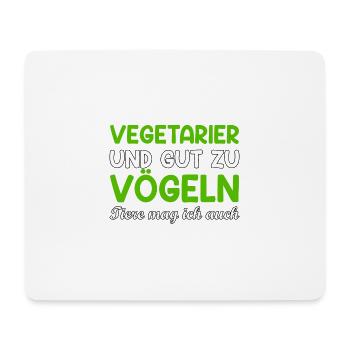 Vegetarier Vögeln Spruch vegetarisch Geschenk - Mousepad (Querformat) - Weiß - Vorne