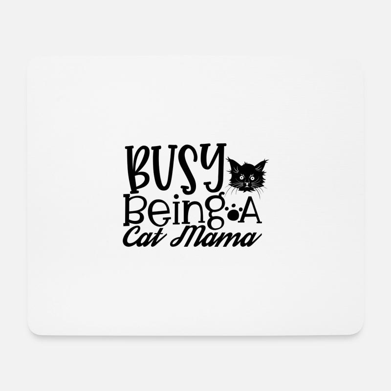 Busy Being A Cat Mama - Mouse Pad (horizontal) - white
