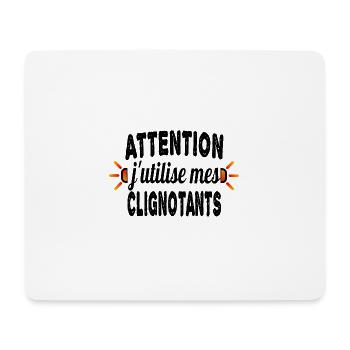 attention j'utilise mes clignotants - Tapis de souris (format paysage) - blanc - Devant
