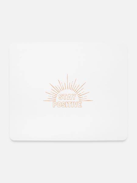 Stay Positive in orange - Mouse Pad (horizontal) - white