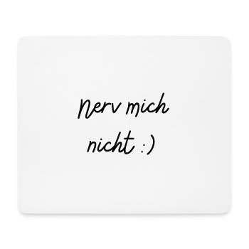 Don't annoy me - Mouse Pad (horizontal) - white - Front
