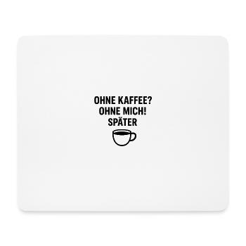 Tasse à café avec dicton et humour - Tapis de souris (format paysage) - blanc - Devant