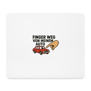 Finger Weg Von Meinem Auto - Mousepad (Querformat) - Weiß - Vorne