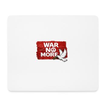 War No More – Sticker Peace & Humanity - Mouse Pad (horizontal) - white - Front