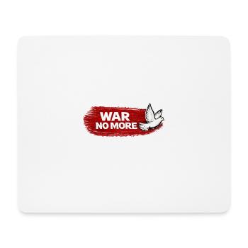 War No More – Sticker Peace & Humanity - Mouse Pad (horizontal) - white - Front