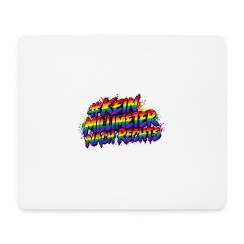 Kein Millimeter Nach Rechts Rainbow - Mousepad (Querformat) - Weiß - Vorne