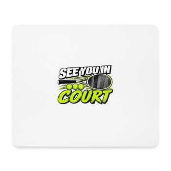 Lustiges Tennis Wir sehen uns auf dem Feld Spieler-Liebhaberkunst - Mousepad (Querformat) - Weiß - Vorne