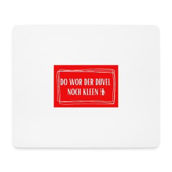 Do wor der Düvel noch kleen - Köln Kölsch Kölle - Mousepad (Querformat) - Weiß - Vorne