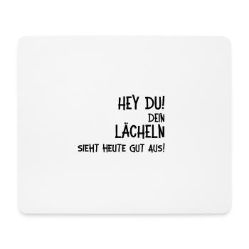 Dein Lächeln sieht gut aus. Rücken - Mousepad (Querformat) - Weiß - Vorne