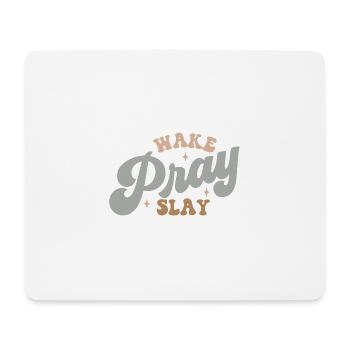 wake, pray, slay - Mouse Pad (horizontal) - white - Front