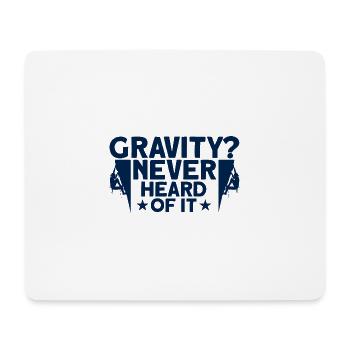 Schwerkraft noch nie gehört Felsklettern Geschenk - Mousepad (Querformat) - Weiß - Vorne