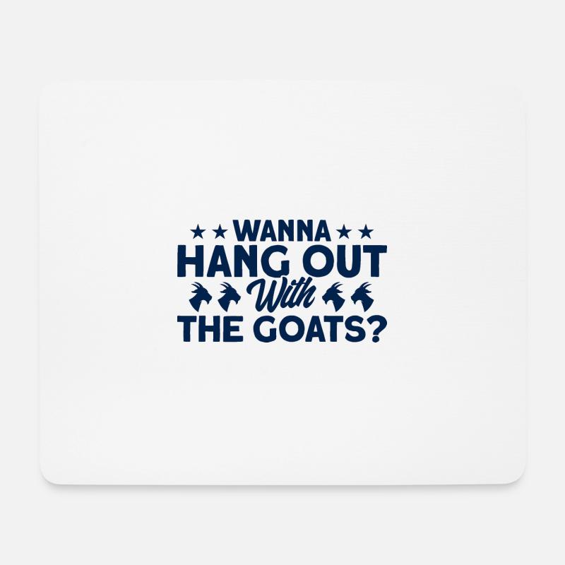 Willst du mit den Ziegenn abhängen Ziege Geschenk - Mousepad (Querformat) - Weiß