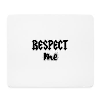 RESPECT ME - Mouse Pad (horizontal) - white - Front