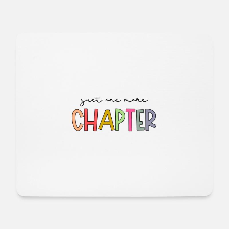 just one more chapter bunter Text -Buchliebhaber - Mousepad (Querformat) - Weiß