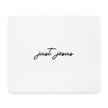 Just Jesus - Mouse Pad (horizontal) - white - Front