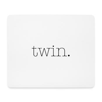 twin - Mouse Pad (horizontal) - white - Front